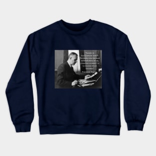 Thomas Mann portrait and quote: Speech is civilization itself... Crewneck Sweatshirt